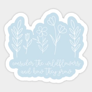 consider the wildflowers bible verse Sticker